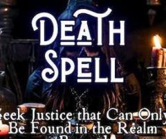 +256726819096 INSTANT DEATH SPELL CASTER / REVENGE SPELL/ VOODOO SPELLS IN USA